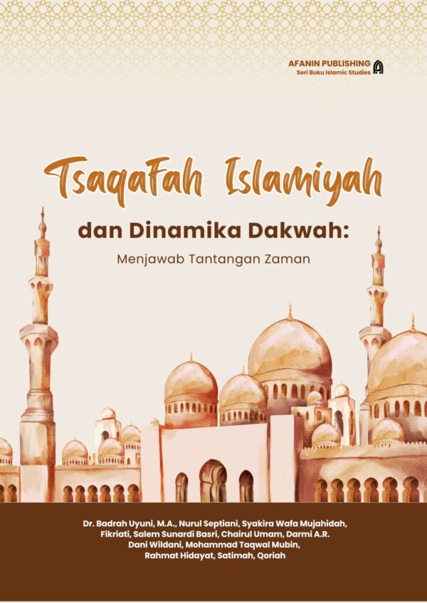 Tsaqafah Islamiyah dan Dinamika Dakwah: Menjawab Tantangan Zaman